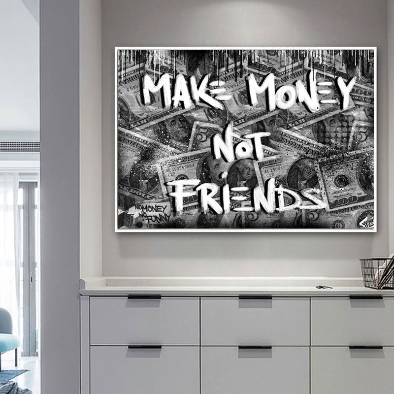 Make Money Not Friends